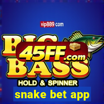 snake bet app